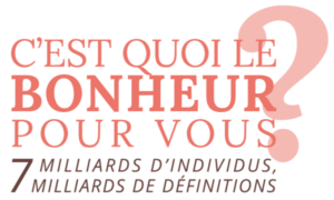 Logo C'est quoi le bonheur pour vous ?